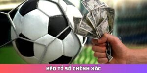 Kèo tỉ số chính xác