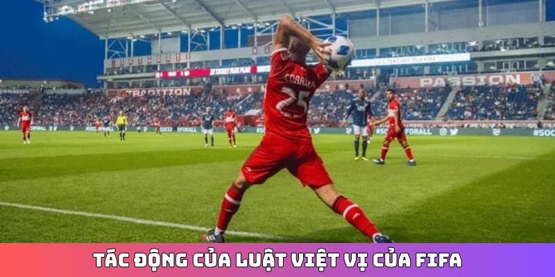 Tác động của luật việt vị của FIFA